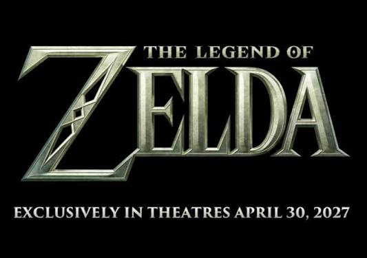 The Legend of Zelda Movie: Release Date, Cast, Story & Latest News 6 The Legend of Zelda Movie Exclusively In Theatres April 30, 2027