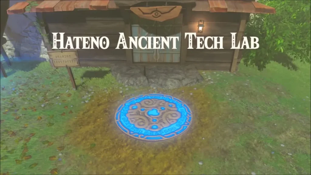 Entrance of the Hateno Ancient Tech Lab with its Sheikah travel plate Entrance of the Hateno Ancient Tech Lab with its Sheikah travel plate